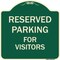 Signmission Designer Series-Reserved Parking For Visitors Green, 18" x 18", G-1818-9759 A-DES-G-1818-9759 - alternate 1